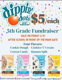 Dippin Dots Fundraiser 2/21